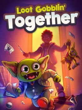 Loot Gobblin' Together artwork 1